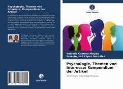 Psychologie, Themen von Interesse: Kompendium der Artikel - Cabrera Macías, Yolanda;López González, Ernesto José