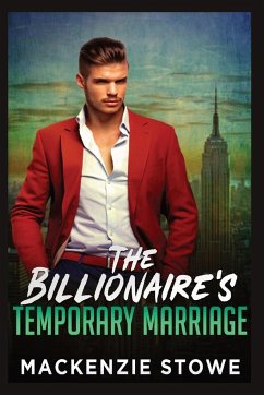 The Billionaire's Temporary Marriage - Stowe, MacKenzie