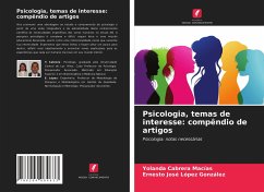 Psicologia, temas de interesse: compêndio de artigos - Cabrera Macías, Yolanda;López González, Ernesto José