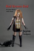 Red Brown Red - A Love Story With Heat (eBook, ePUB) Red Brown Red - A Love Story With Heat (eBook, ePUB)