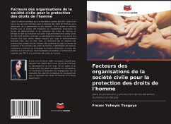 Facteurs des organisations de la société civile pour la protection des droits de l'homme - Tsegaye, Frezer Yeheyis