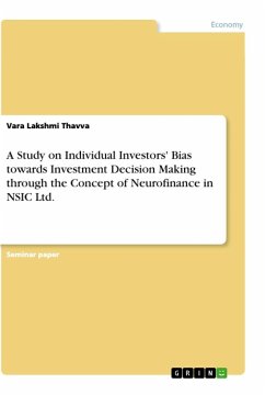 A Study on Individual Investors' Bias towards Investment Decision Making through the Concept of Neurofinance in NSIC Ltd.