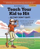 Teach Your Kid to Hit...So They Don't Quit