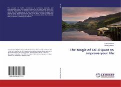 The Magic of Tai Ji Quan to improve your life - Antonelli, Carlo; Padulo, Johnny