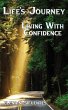 Life's Journey Living With Confidence - Bild 1