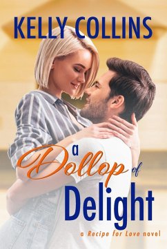 A Dollop of Delight - Collins, Kelly