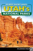 50 Best Short Hikes in Utah's National Parks (eBook, ePUB)