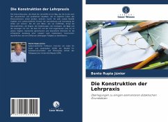 Die Konstruktion der Lehrpraxis - Rupia Júnior, Bento