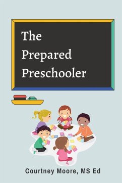 The Prepared Preschooler - Moore, Courtney