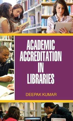 Academic Accrediation in Libraries - Kumar, Deepak