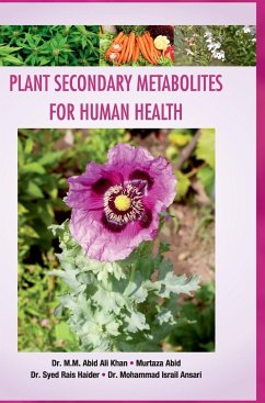 Plant Secondary Metabolites for Human Health - Khan, M. M. Abid Ali