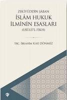 Islam Hukuk Ilminin Esaslari - Saban, Zekiyüddin
