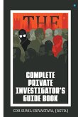 The Complete Private Investigator's Guide Book