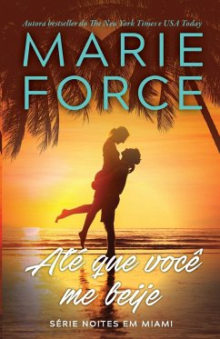 Até que você me beije - Force, Marie