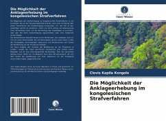 Die Möglichkeit der Anklageerhebung im kongolesischen Strafverfahren - Kapila Kongolo, Clovis