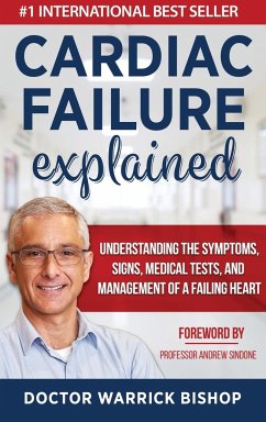 Cardiac Failure Explained - Bishop, Warrick