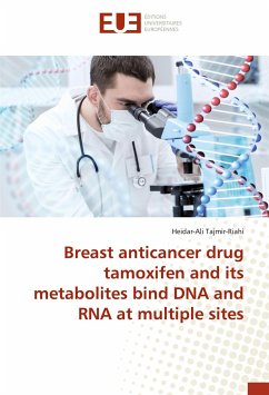 Breast anticancer drug tamoxifen and its metabolites bind DNA and RNA at multiple sites - Tajmir-Riahi, Heidar-Ali