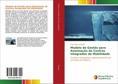 Modelo de Gestão para Automação de Centros Integrados de Mobilidade - Gonçalo, José Evaldo