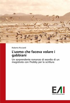 L'uomo che faceva volare i gabbiani - Ricciardi, Roberto