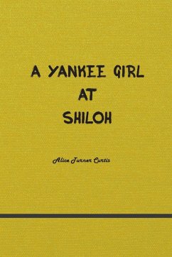 A Yankee Girl at Shiloh - Turner, Alice