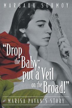 &quote;Drop the Baby; put a Veil on the Broad!&quote;