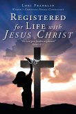 Registered for Life with Jesus Christ