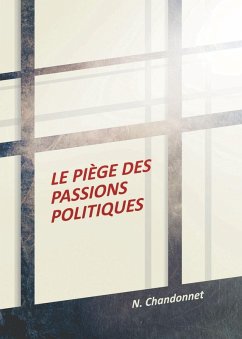 Cover Le piège des passions politiques