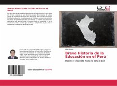 Breve Historia de la Educación en el Perú - Apaza, Abel