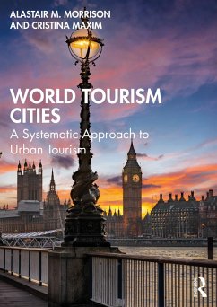 World Tourism Cities (eBook, ePUB) - Morrison, Alastair M.; Maxim, Cristina