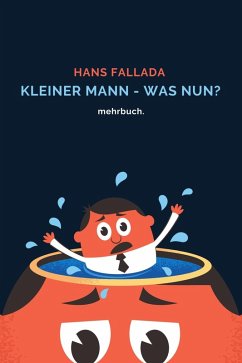Kleiner Mann - was nun? mehrbuch-Weltliteratur (eBook, ePUB) - Fallada, Hans