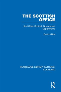 The Scottish Office (eBook, PDF) - Milne, David
