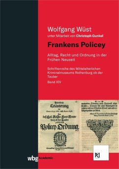 Frankens Policey (eBook, PDF) - Wüst, Wolfgang