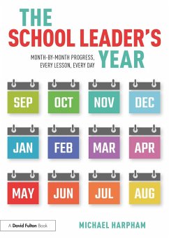 The School Leader's Year (eBook, PDF) - Harpham, Michael