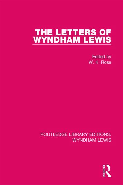 The Letters of Wyndham Lewis (eBook, ePUB) The Letters of Wyndham Lewis (eBook, ePUB)