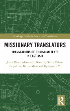 Missionary Translators (eBook, PDF) - Kiaer, Jieun; Bianchi, Alessandro; Falato, Giulia; Jolliffe, Pia; Mino, Kazue; Yu, Kyungmin