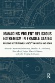 Managing Violent Religious Extremism in Fragile States (eBook, ePUB)