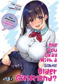 Are You Okay With a Slightly Older Girlfriend? Volume 6 (eBook, ePUB)