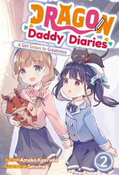 Cover Dragon Daddy Diaries: A Girl Grows to Greatness Volume 2 (eBook, ePUB)
