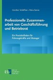 Professionelle Zusammenarbeit von Geschäftsführung und Betriebsrat (eBook, PDF)