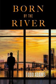 Born by the River (eBook, ePUB) - Adams, Todd