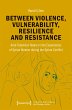 Between Violence, Vulnerability,... - Bild 1