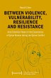 Between Violence, Vulnerability,... - Bild 1