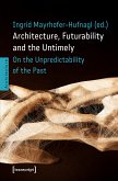Architecture, Futurability and the Untimely (eBook, PDF)