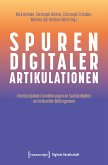 Spuren digitaler Artikulationen (eBook, PDF)