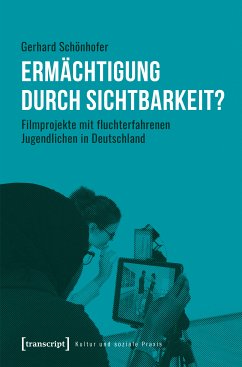 Ermächtigung durch Sichtbarkeit? (eBook, PDF) - Schönhofer, Gerhard