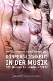 Körper(-lichkeit) in der Musik des 20. und 21. Jahrhunderts (eBook, PDF)