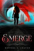 Emerge (Immortals of Indriell, #1) (eBook, ePUB) Emerge (Immortals of Indriell, #1) (eBook, ePUB)
