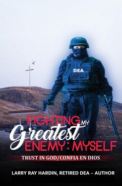 Fighting My Greatest Enemy, Myself (eBook, ePUB) - Hardin, Larry Ray; DeMille, Dianne