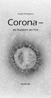 Corona - die Rückkehr der Pest