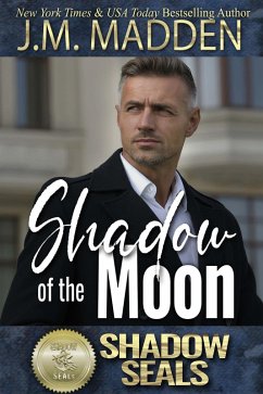 Shadow of the Moon (Shadow SEALs, #6) (eBook, ePUB) - Madden, J. M.